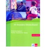 45 Stunden Deutschland +D