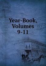Year-Book, Volumes 9-11
