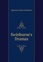 Swinburne`s Dramas