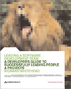 Leading a Software Development Team: A Developer`s Guide to Successfully Leading People and Projects. На английском языке