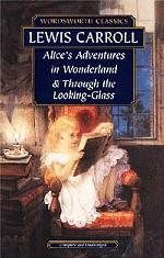 Alice`s Adventures in Wonderland & Through the Looking-Glass