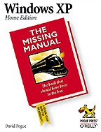 Windows XP Home Edition: The Missing Manual. На английском языке