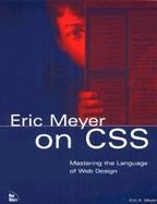 Eric Meyer on CSS. На английском языке