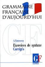 Грамматика современного французского языка. Ключи к упражнениям по синтаксису