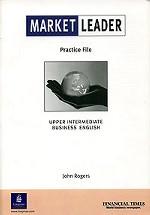 Business English. Market Leader Upper Intermediate Practice File