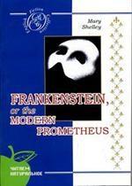 Франкенштейн, или Новый Прометей. Роман