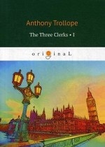 The Three Clerks. Part 1