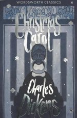 Charles Dickens: A Christmas Carol