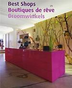 Best Shops / Boutiques de reve / Droomwinkels