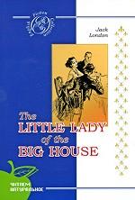 The Little Lady of the Big House