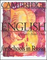 Cambridge English for Schools in Russia. Учебник английского языка. Уровень 3