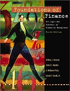 Foundations of Finance: The Logic and Practice of Financial Management. 4th edition