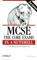 MCSE The Core Exams In a Nutshell. A Desktop Quick Reference. На английском языке