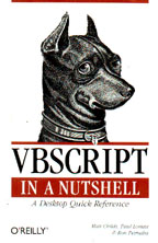 Vbscript In a Nutshell: A Desktop Quick Reference. На английском языке