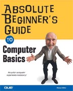 Absolute Beginner`s Guide to Computer Basics